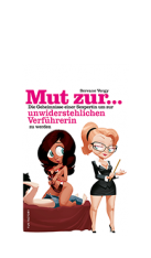 Mut zur... Verführerin